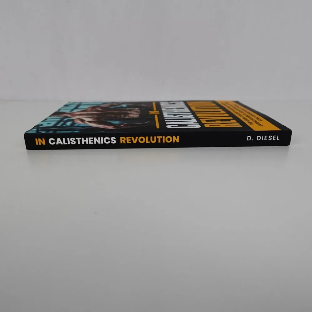 Calisthenics Revolution Complete Guide to Building Strength by D. Diesel pb book